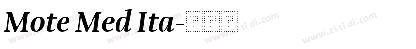 Mote Med Ita字体转换
